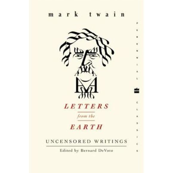 Letters from the Earth: Uncensored Writings -- Mark Twain - Picture 1 of 1